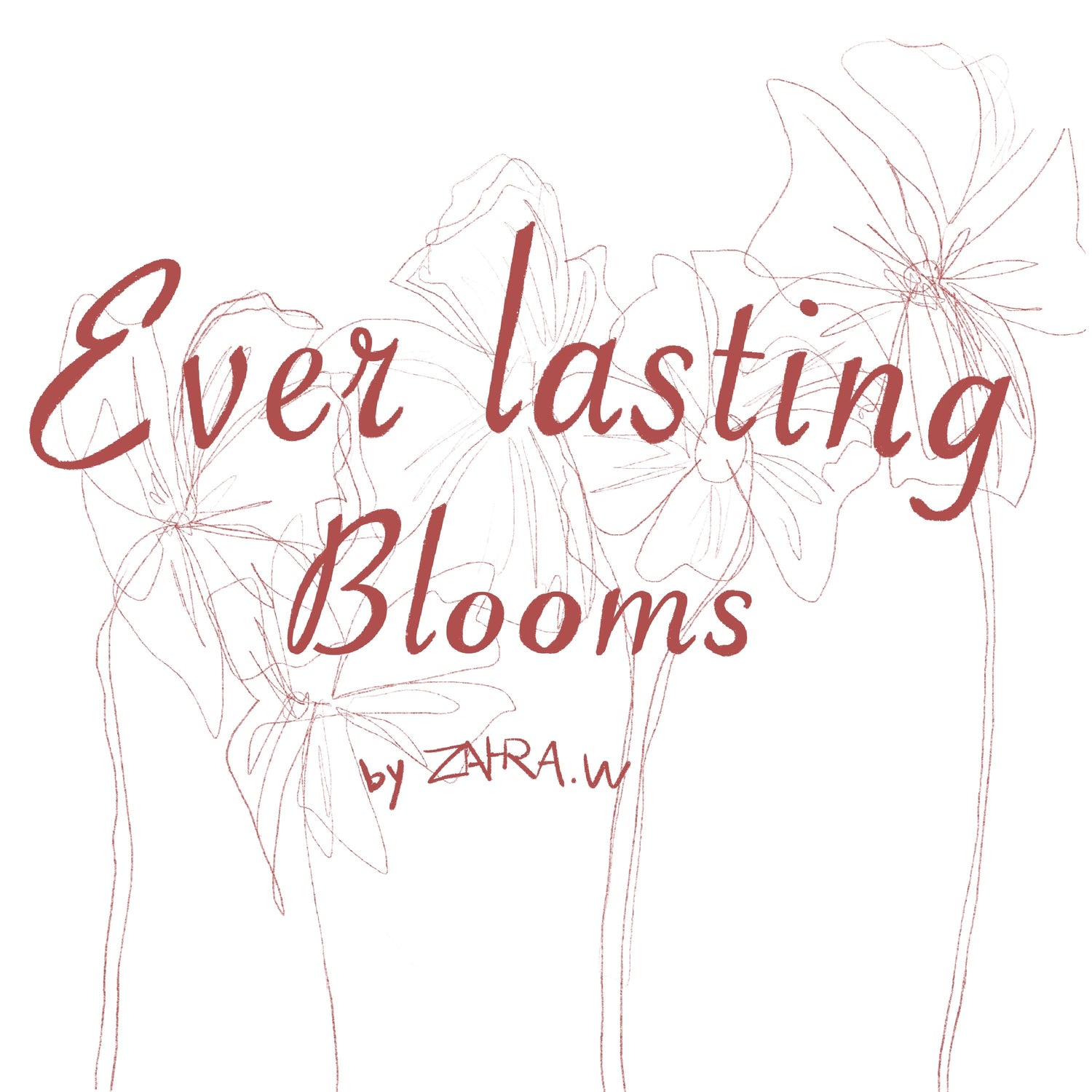 Ever lasting Blooms